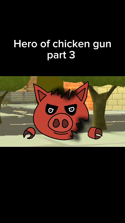 Hero of chicken gun 3 #chickengun #shorts