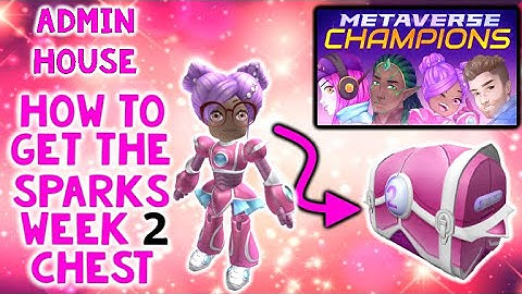 [EVENT] WEEK 2 - Admin House New - Sparks Kilowatt Secret Package - Metaverse Champions