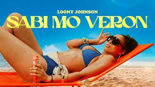 Loony Johnson  Sabi Mo Veron  Oficial    Prod By Loonaticboy 