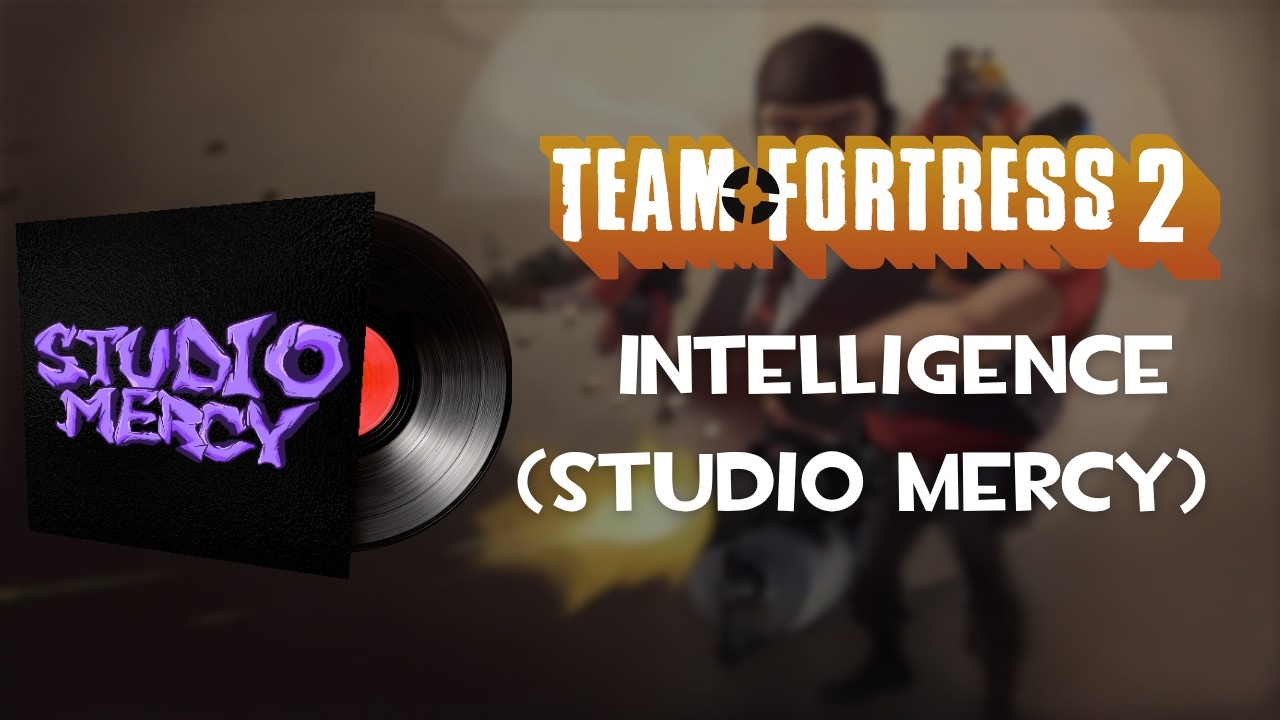 Team Fortress 2 - Intelligence (Studio Mercy)
