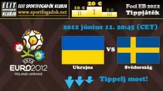 Ukrajna vs. Svédország - 2012/06/11, 20:45 - Foci Európa Bajnokság 2012, D csoport