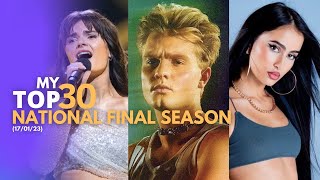 Eurovision 2023: National Final Season - My Top 30 (17/01/2023)