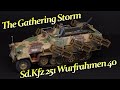 Gathering storm painting the sdkfz 251 wurfrahmen 40