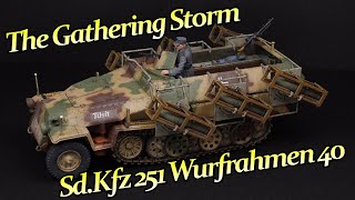 Gathering Storm: Painting the Sd.Kfz 251 Wurfrahmen 40