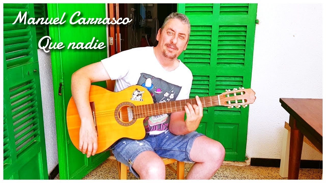 Manuel Carrasco (Que Nadie) COVER YouTube