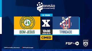 Bom Jesus x Trindade - Divisão de Acesso - 16ª rodada