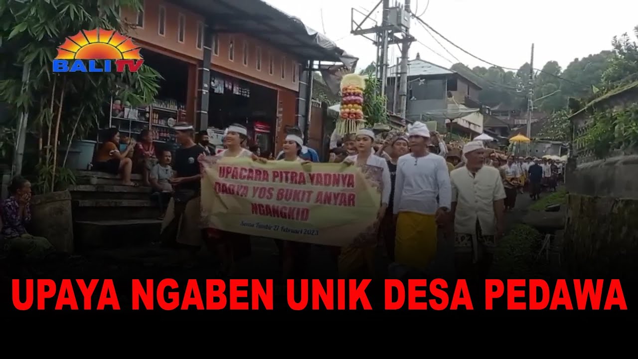 UPAYA NGABEN UNIK DESA PEDAWA