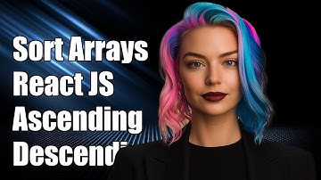 React JS: How to Sort Arrays in Ascending and Descending Order