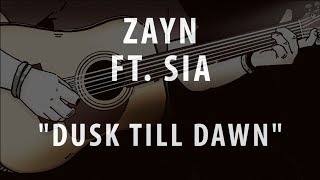 ZAYN FT. SIA - DUSK TILL DAWN (ACOUSTIC INSTRUMENTAL / KARAOKE / COVER)