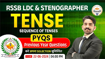 RSSB LDC & STENOGRAPHER Exam 2024 | English | Tense (Sequence of Tenses) | PYQ by Arjun Sir