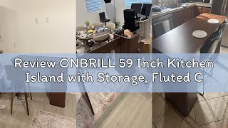 Review ONBRILL 59 Inch Kitchen Island with Storage, Fluted Counter Height Table, Mid-Century Modern