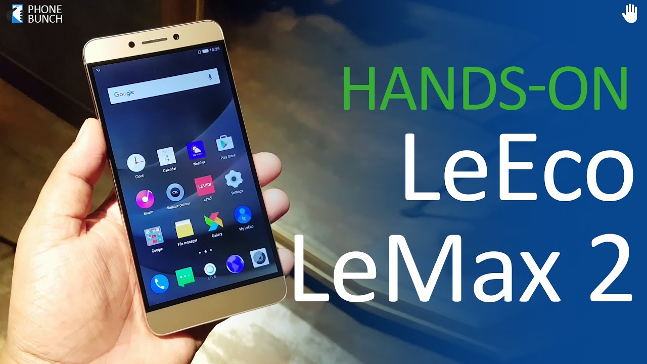 LeEco Le Max 2 (India) Hands on and Comparison with Le 2