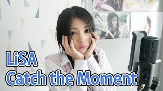 Catch the Moment — LiSA【SAO劇場版】Vocal cover by Amelia