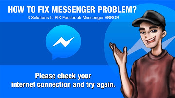 PLEASE CHECK YOUR INTERNET CONNECTION AND TRY AGAIN | MESSENGER PROBLEM | AYAW MAG-LOAD NG MESSAGES