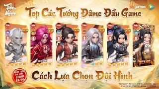 Tiên Nghịch Mobile #2 - HƯỚNG DẪN CHỌN TƯỚNG DAME ĐẦU GAME && CÁC ĐỘI HÌNH ĐI CÙNG TƯỚNG DAME screenshot 3