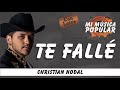 Te Fallé - Christian Nodal - Con Letra (Video Lyric)