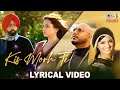 Kis morh te lyrical  qismat 2  ammy virk  sargun mehta  jyoti nooran  b praak  jaani