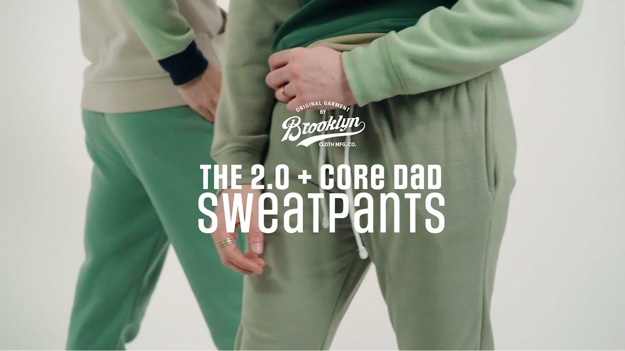 Brooklyn Cloth: The Core Dad vs 2.0 Sweatpants: What's the