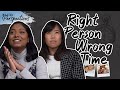 Meeting The Right Person At The Wrong Time | ZULA Perspectives | EP 22