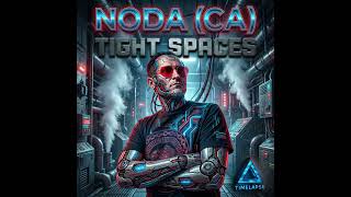 NODA (CA) - Tight Spaces