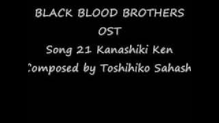 Black Blood Brothers OST 21 Kanashiki Ken