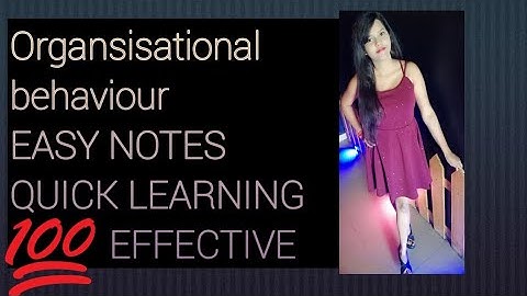 MBA NOTES | ORGANISATIONAL BEHAVIOUR | SEMESTER 1 | EASY HANDWRITTEN NOTES | SLIDESHARE |