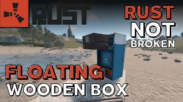 RUST |❗️ FLOATING WOODEN BOX EXPLOIT