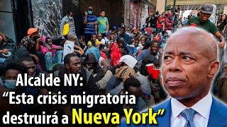 Si NUEVA YORK recibe inmigrantes desde hace siglos ¿por qué se dice que ahora destruirán la ciudad?