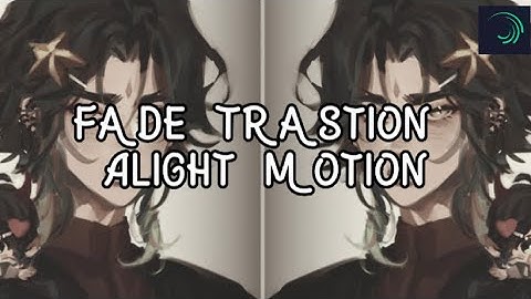 Fade Transition Tutorial | Alight Motion | For beginners