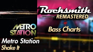 Metro Station - Shake It | Rocksmith® 2014 Edition | Bass Chart