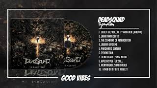DeadSquad - Tyranation (2016) [FULL ALBUM]