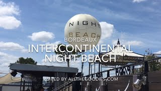 Intercontinental Night Beach rooftop retaurant and bar at Le Grand Hotel, Bordeaux 4K