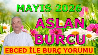 ASLAN BURCU MAYIS AYI 2026 EBCED İLMİYLE BURÇ YORUMU  Kaderin Açılıyor Büyük Fırsatlar Seni Bekliyor