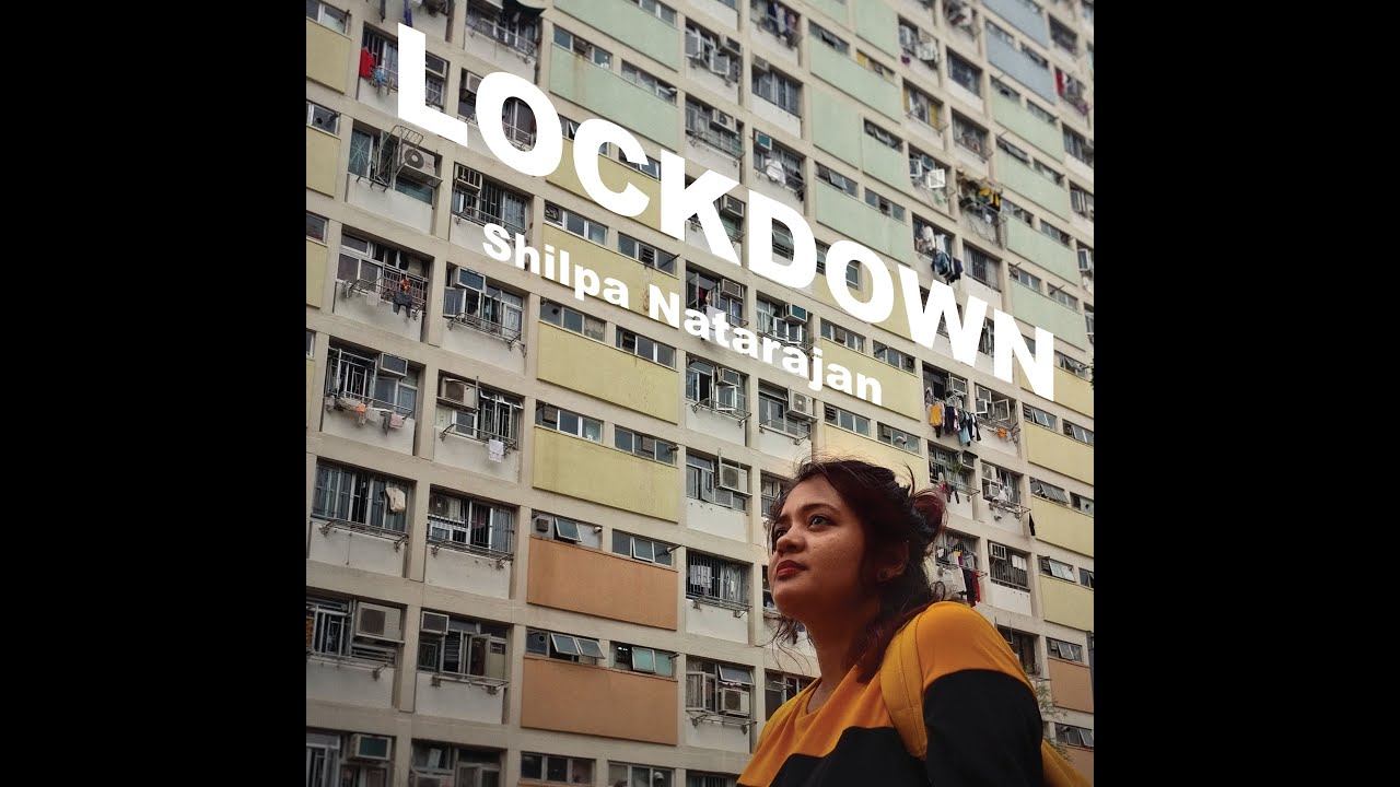 Lockdown- Shilpa Natarajan | Official Music Video