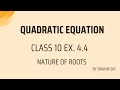 NCERT CLASS 10 EX. 4.4 - QUADRATIC EQUATION - NATURE OF ROITS
