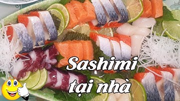 Đã thèm với món Sashimi tự làm tại nhà || Hồng Dương