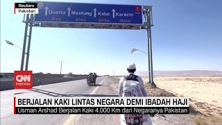 Berjalan Kaki Lintas Negara Demi Ibadah Haji