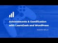 Achievements & Gamification with LearnDash and WordPress