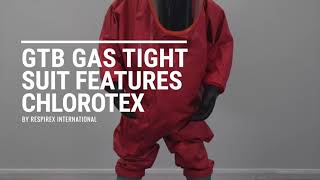 GTB Enhanced Robustness GasTight Suit Features in ChloroTex