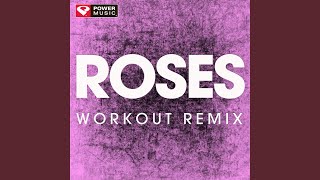 Download Lagu Roses (Workout Extended Remix)