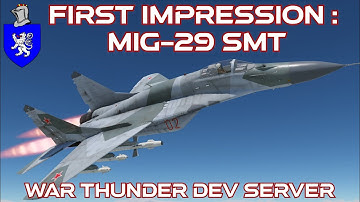 Dev Server First Impression : Mig-29 SMT