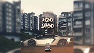 ROBO - LAMBO (audio 2019)