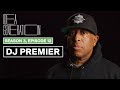 Dj premier on gang starr jayz biggie and becoming one of musics biggest producers