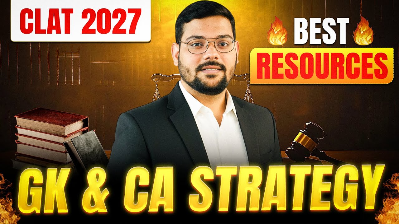 CLAT 2027 GK & Current Affairs Strategy 🔥 | 1-Year Complete Plan (Books ...