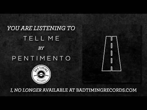 Pentimento - "Tell Me"