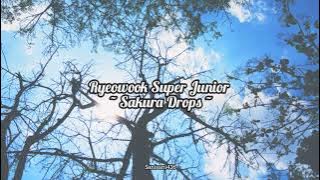 [COVER] Ryeowook Super Junior - Sakura Drops | Boom Voyage Concert | LIRIK SUB INDO