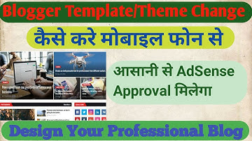 how to install template in blogger 2021 | Step By Step In Hindi | Customize Blogger Theme | PART 2 |