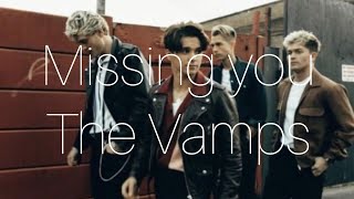 The Vamps - Missing you (lyrics)
