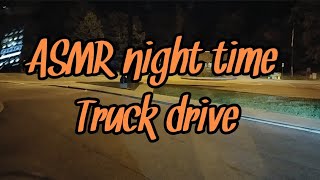 ASMR night time truck drive