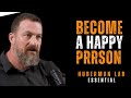 12 THINGS YOU NEED TO KNOW TO LIVE A HAPPY LIFE | DR. ANDREW HUBERMAN